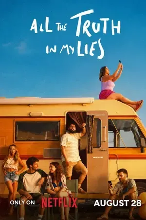 All the Truth in My Lies 2026 Season 1 Hindi-Spanish Audio [ALL EPISODES] HD Poster Download - Filmyzilla