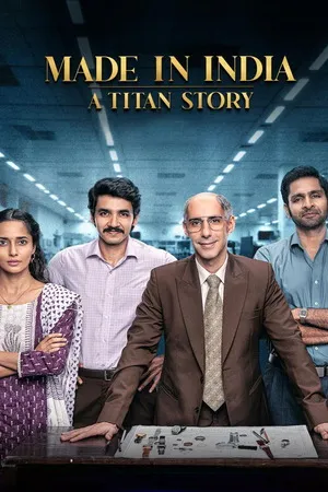 Made in India: A Titan Story 2026 Season 1 Hindi Audio [ALL EPISODES] HD Poster Download - Filmyzilla