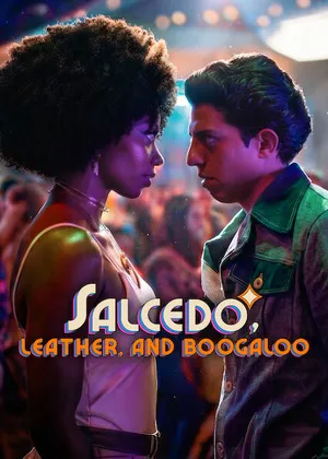 Salcedo, Leather, and Boogaloo 2026 Season 1 Hindi - Spanish Audio [ALL EPISODES] HD Poster Download - Filmyzilla