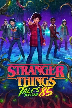 Stranger Things: Tales from '85 Theatrical Preview 2026 Season 1 Hindi - English [ALL EPISODES] HD Poster Download - Filmyzilla