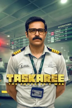 Taskaree: The Smuggler’s Web Season 1 2026 Hindi Audio [ALL EPISODES] HD Poster Download - Filmyzilla