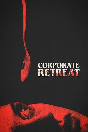 Corporate Retreat 2026 Hindi - English Dual Audio HD Poster Download - Filmyzilla
