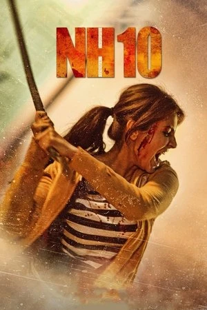 NH10 2015 Hindi Dual Audio HD Poster Download - Filmyzilla