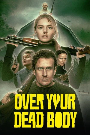 Over Your Dead Body 2026 Hindi - English Dual Audio HD Poster Download - Filmyzilla