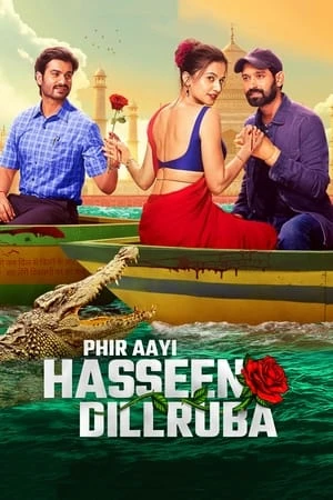 Phir Aayi Hasseen Dillruba 2024 Hindi Dual Audio HD Poster Download - Filmyzilla