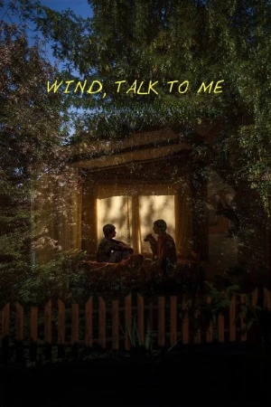 Wind, Talk to Me 2025 Serbian Audio HD Poster Download - Filmyzilla