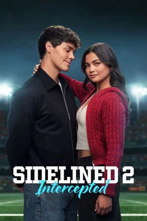 The Bad Boy and Me 2 aka Sidelined 2: Intercepted 2026 Hindi - English Dual Audio HD Poster Download - Filmyzilla