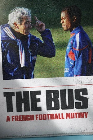 The Bus: A French Football Mutiny 2026 Hindi - French Audio HD Poster Download - Filmyzilla
