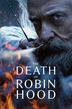 The Death of Robin Hood 2026 Hindi - English Dual Audio HD Poster Download - Filmyzilla