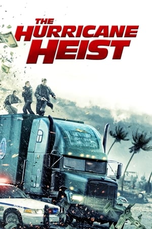 The Hurricane Heist (2018) Hindi Dual Audio HC [160MB] HD Poster Download - Filmyzilla